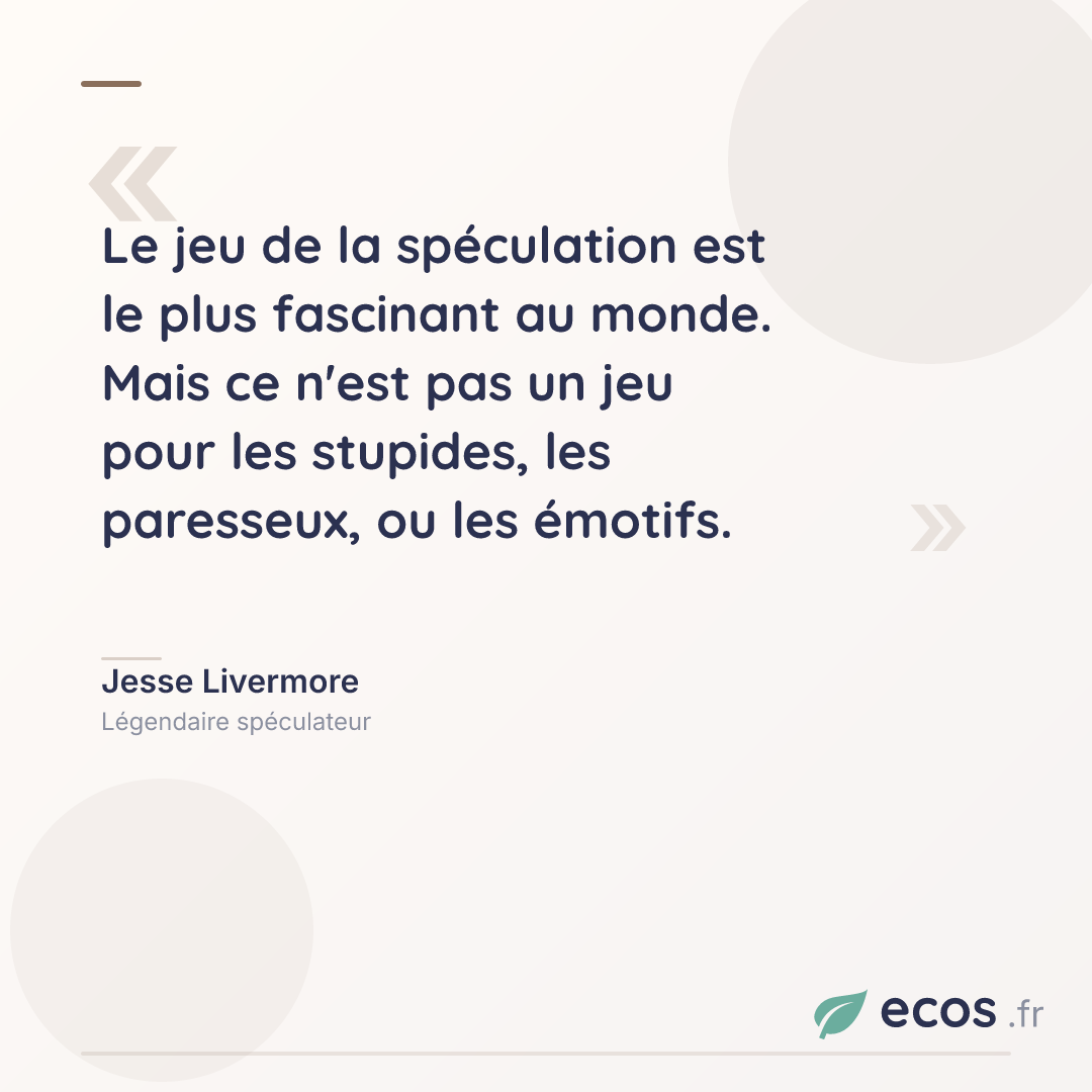 Citation de Jesse Livermore : Le jeu de la spéculation est le plus fascinant au monde. Mais ce n'est pas un je...